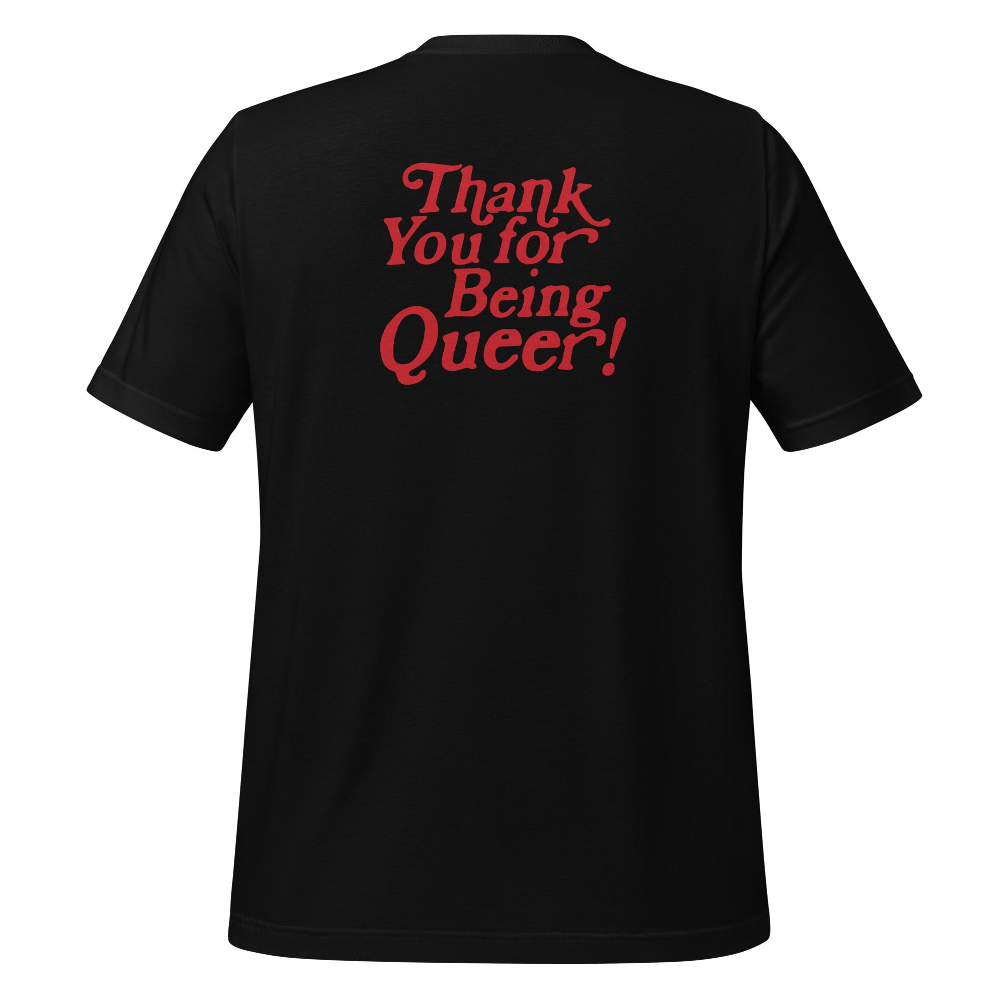 Thank You for Being Queer Unisex T-Shirt