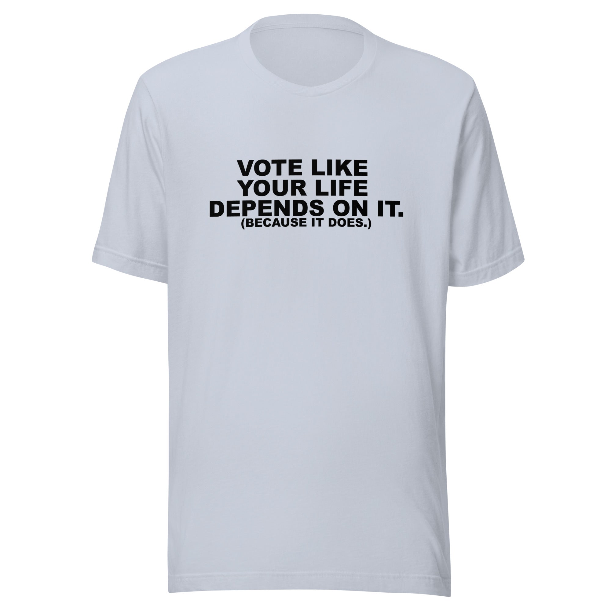 Camiseta unisex Vota como tu vida