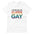 I'm Not Gay, I'm Super Gay Unisex T-Shirt