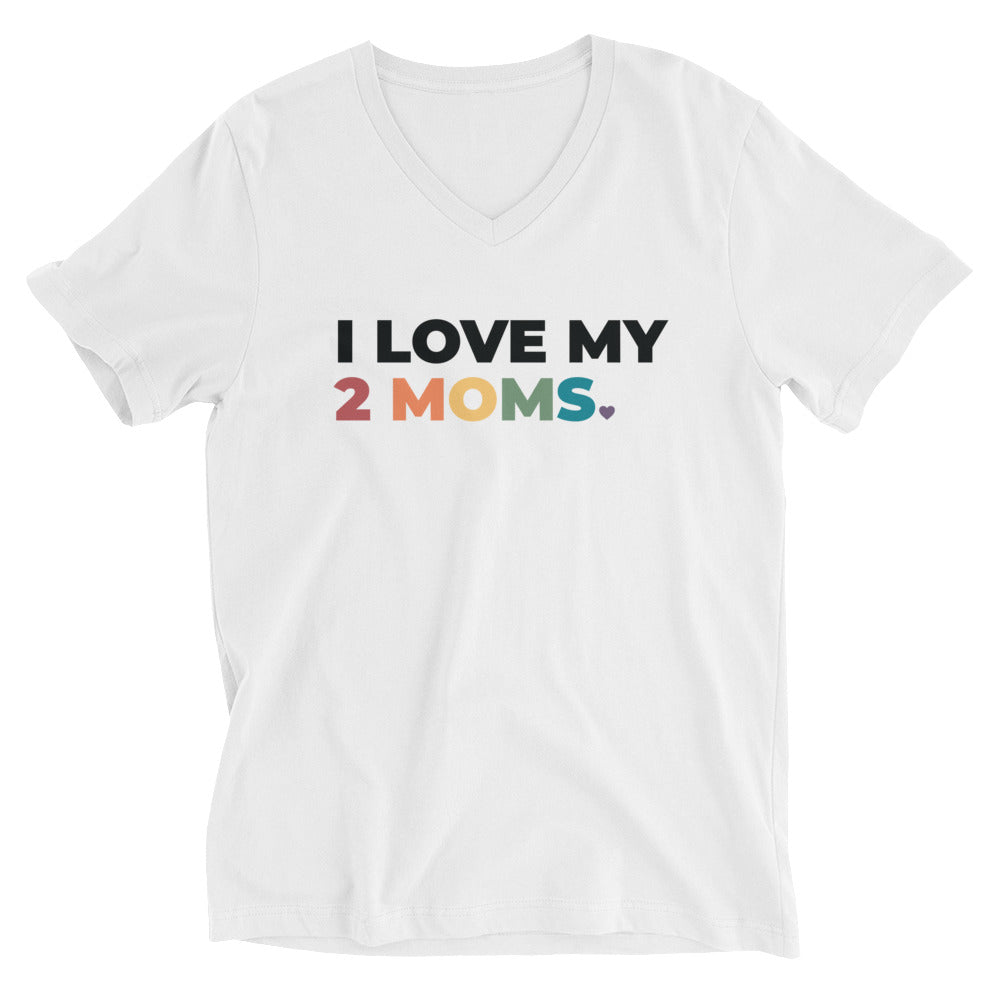 Camiseta unisex con cuello en V "Amo a mis dos mamás"