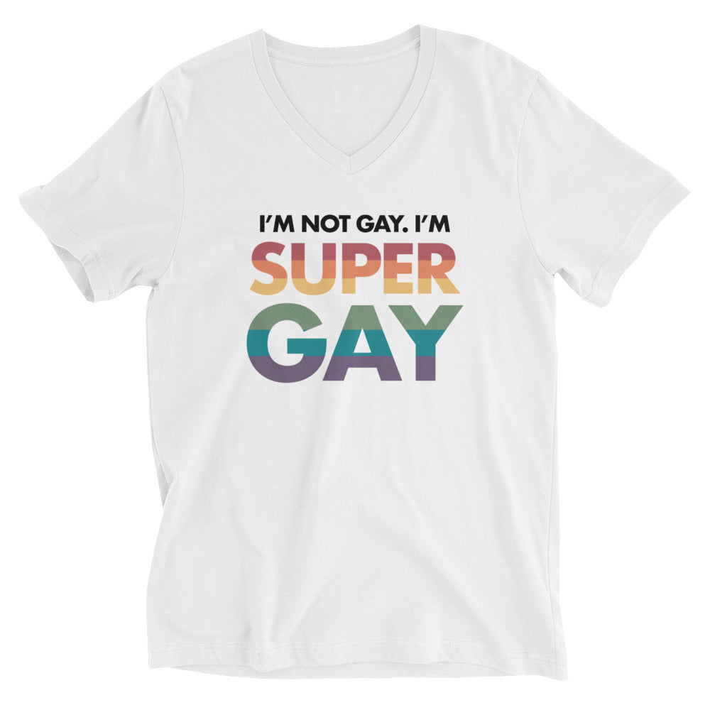 No soy gay, soy súper gay, camiseta unisex con cuello en V