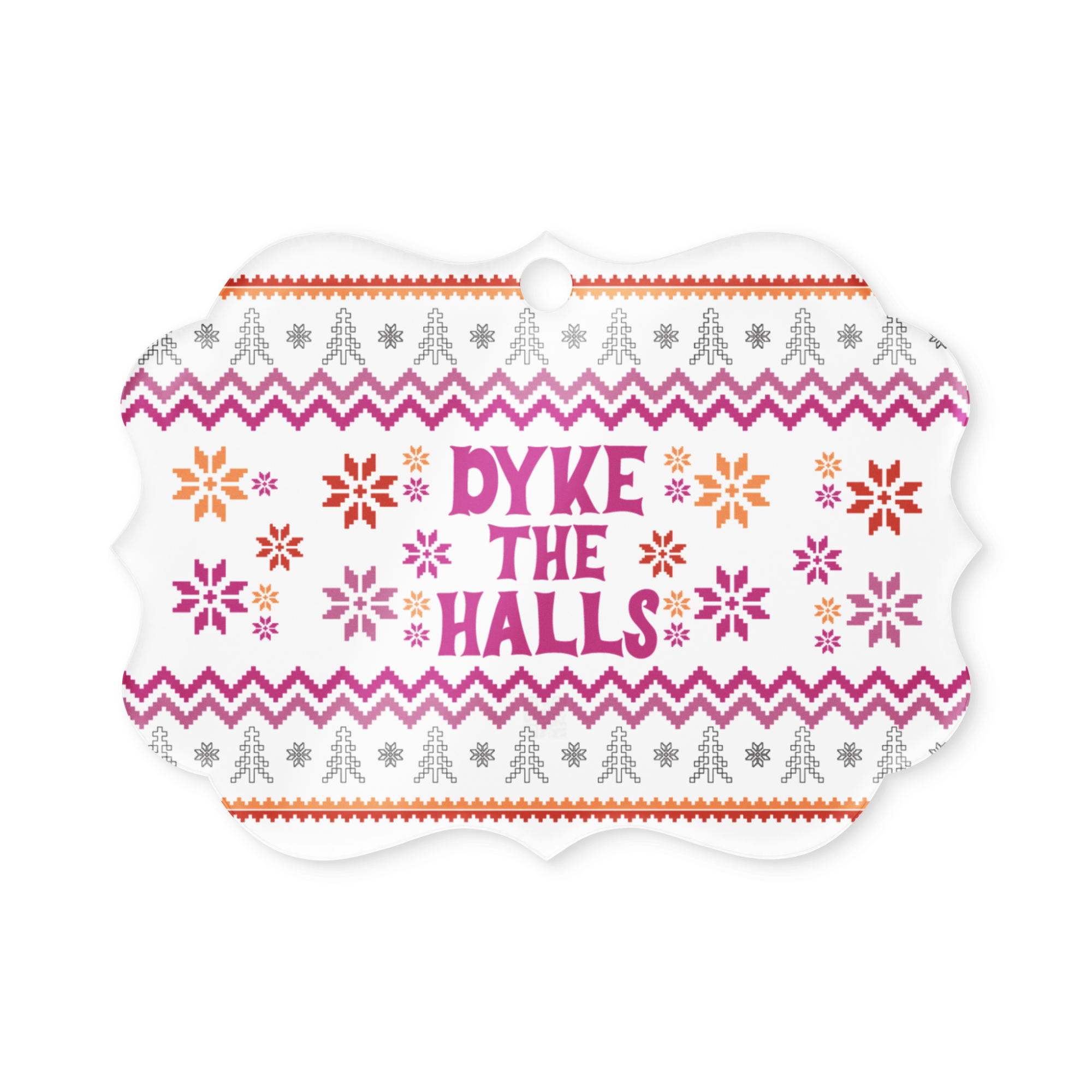 Dyke The Halls Holiday Ornament