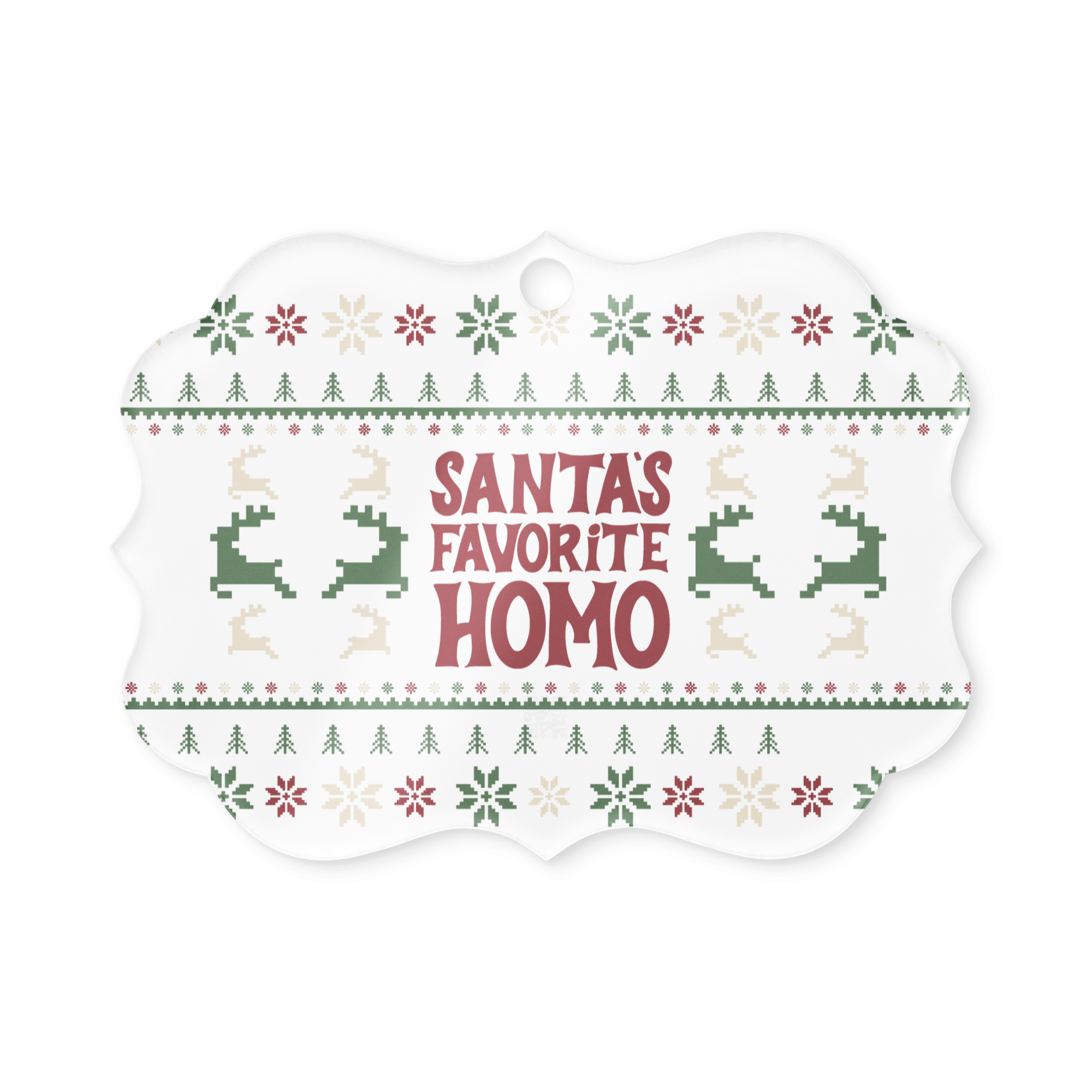 Santa's Favorite Homo Holiday Ornament