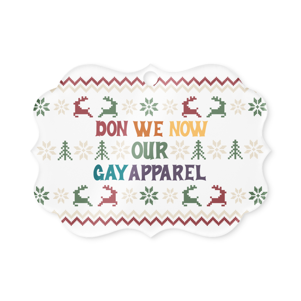 Don We Now Our Gay Apparel Holiday Ornament