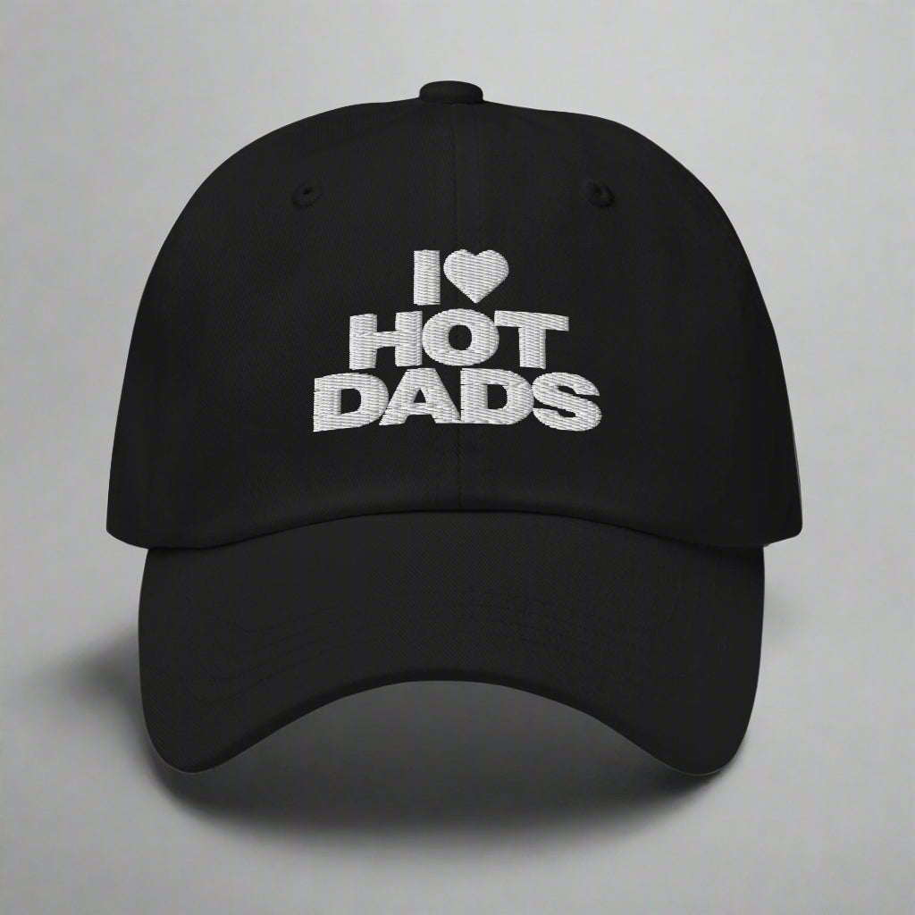 I Love Hot Dads Dad Hat