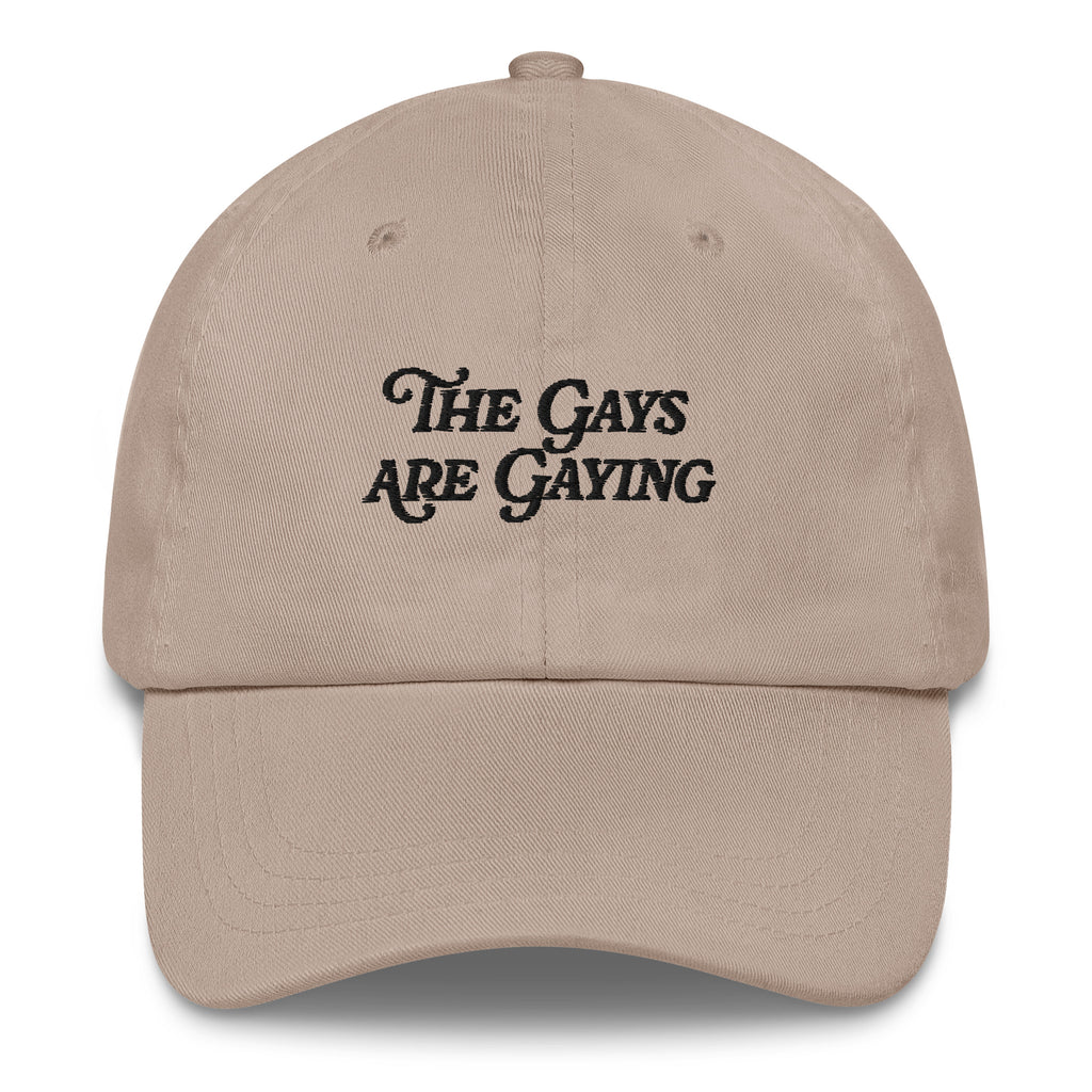 The Gays Are Gaying Dad Hat