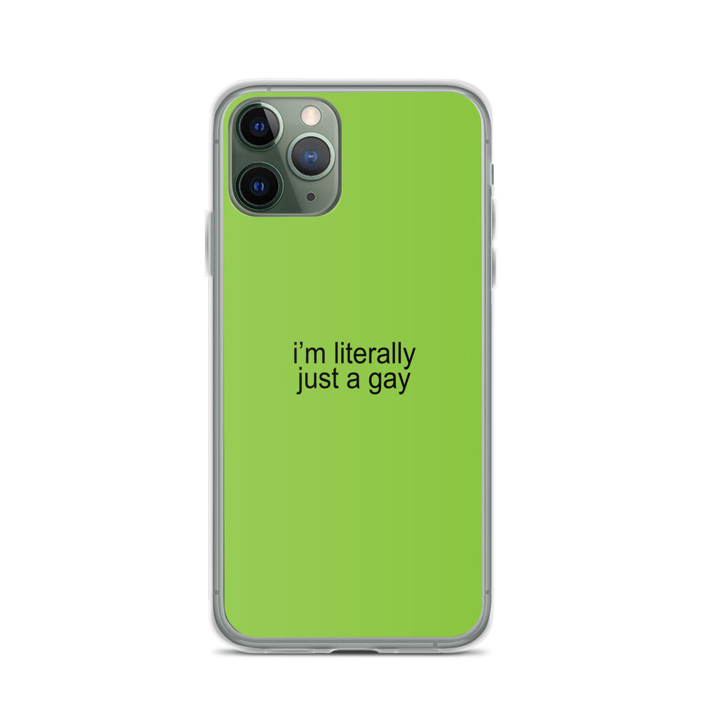 I'm Literally Just a Gay Clear Case for iPhone®