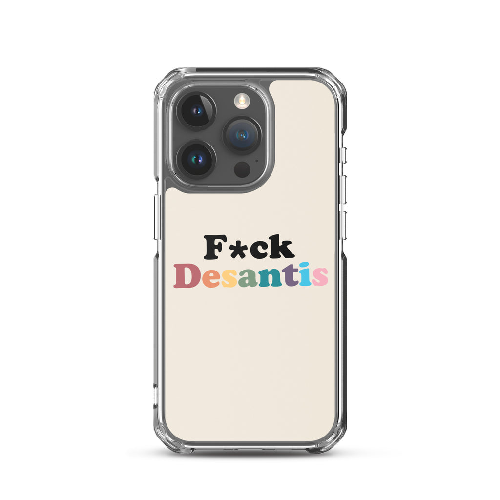 Fuck Desantis Clear Case for iPhone®