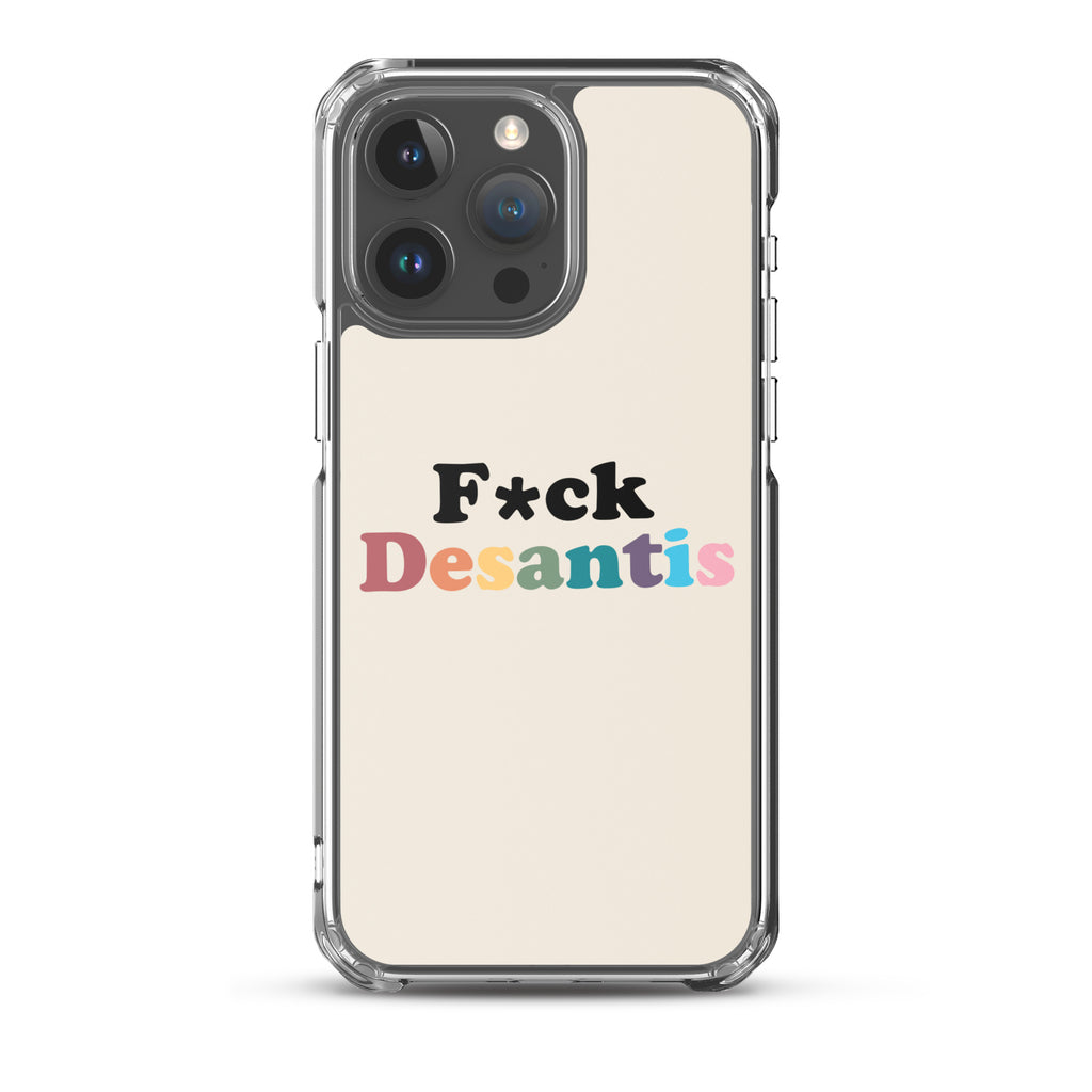 Fuck Desantis Clear Case for iPhone®