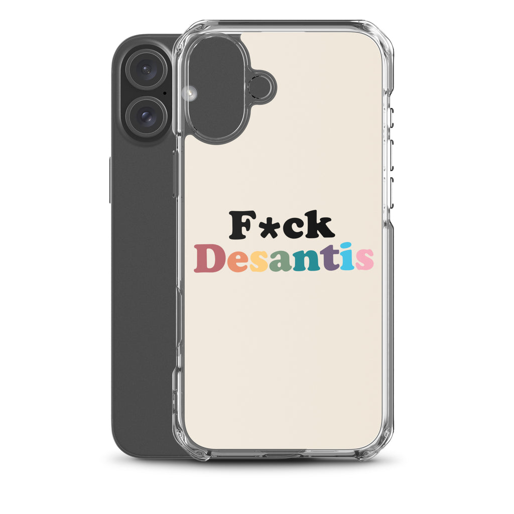 Fuck Desantis Clear Case for iPhone®