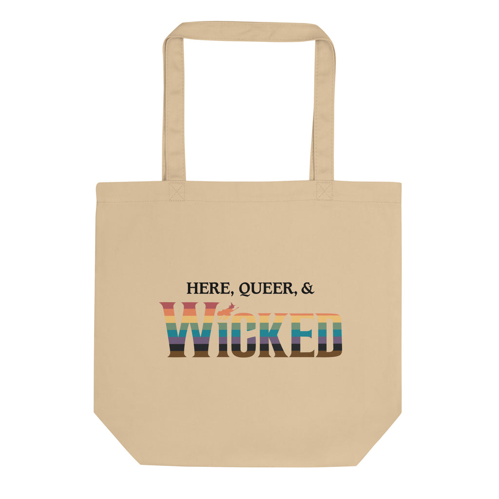 Here, Queer, & Wicked Organic Cotton Tote Bag