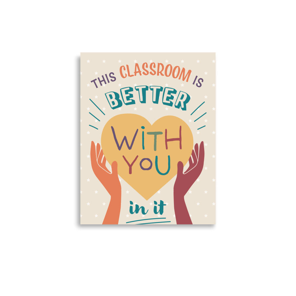 Affiche « La classe est meilleure avec toi »