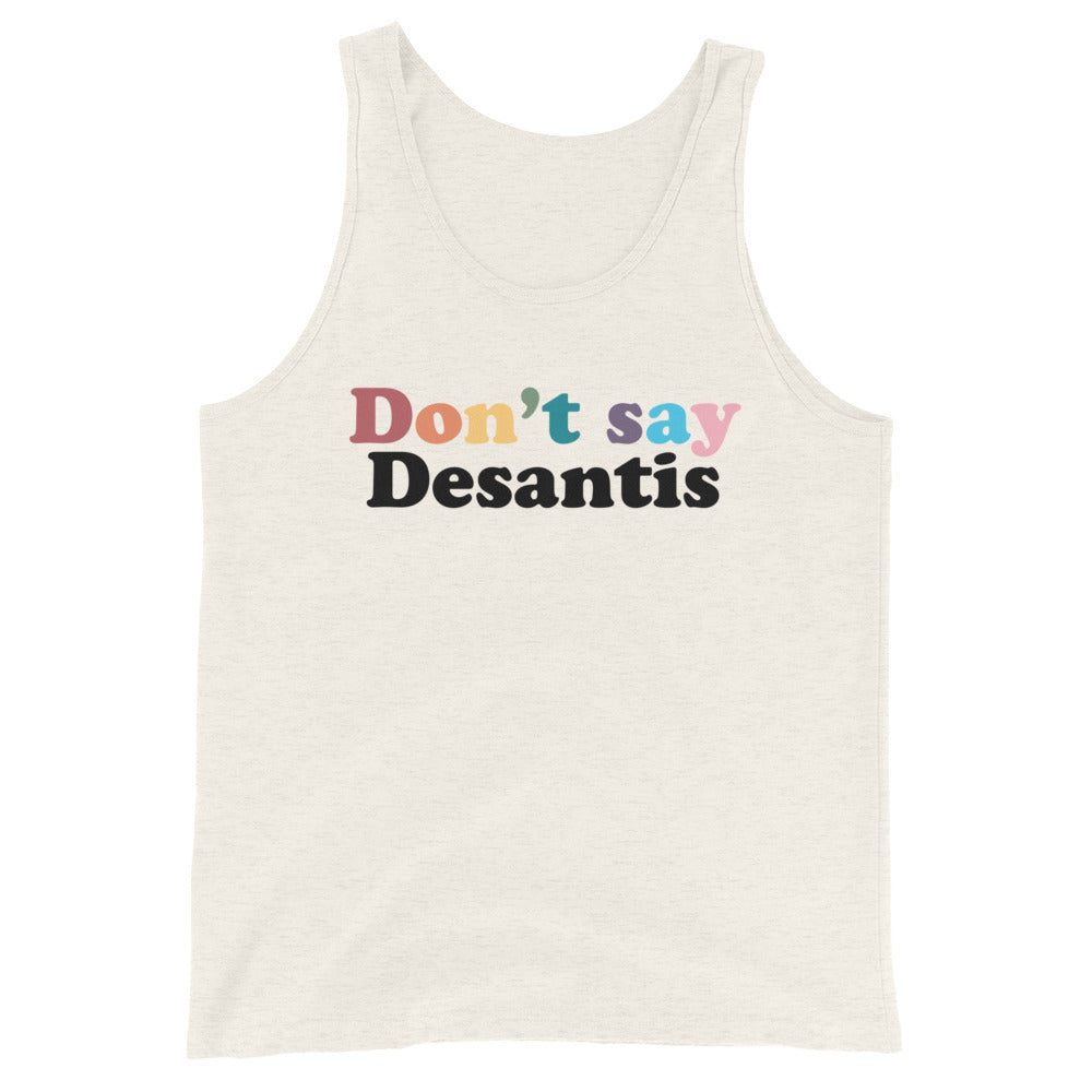 Camiseta sin mangas unisex "No digas Desantis"