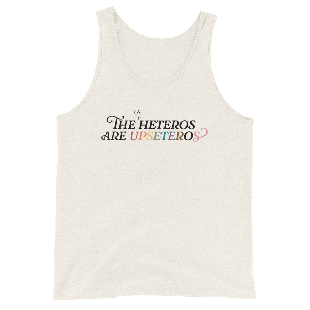 Camiseta sin mangas unisex Los (cis) heteros son upseteros