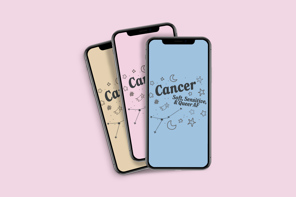 Cancer Soft, Sensitive, and Queer AF Phone Wallpaper