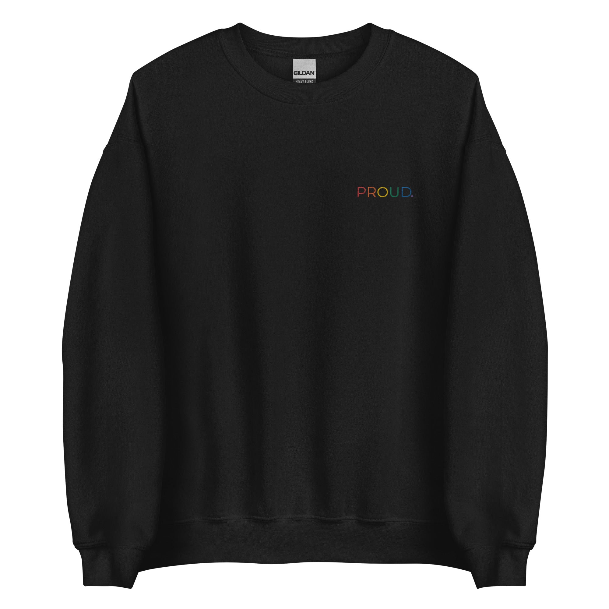 Proud Embroidered Unisex Sweatshirt