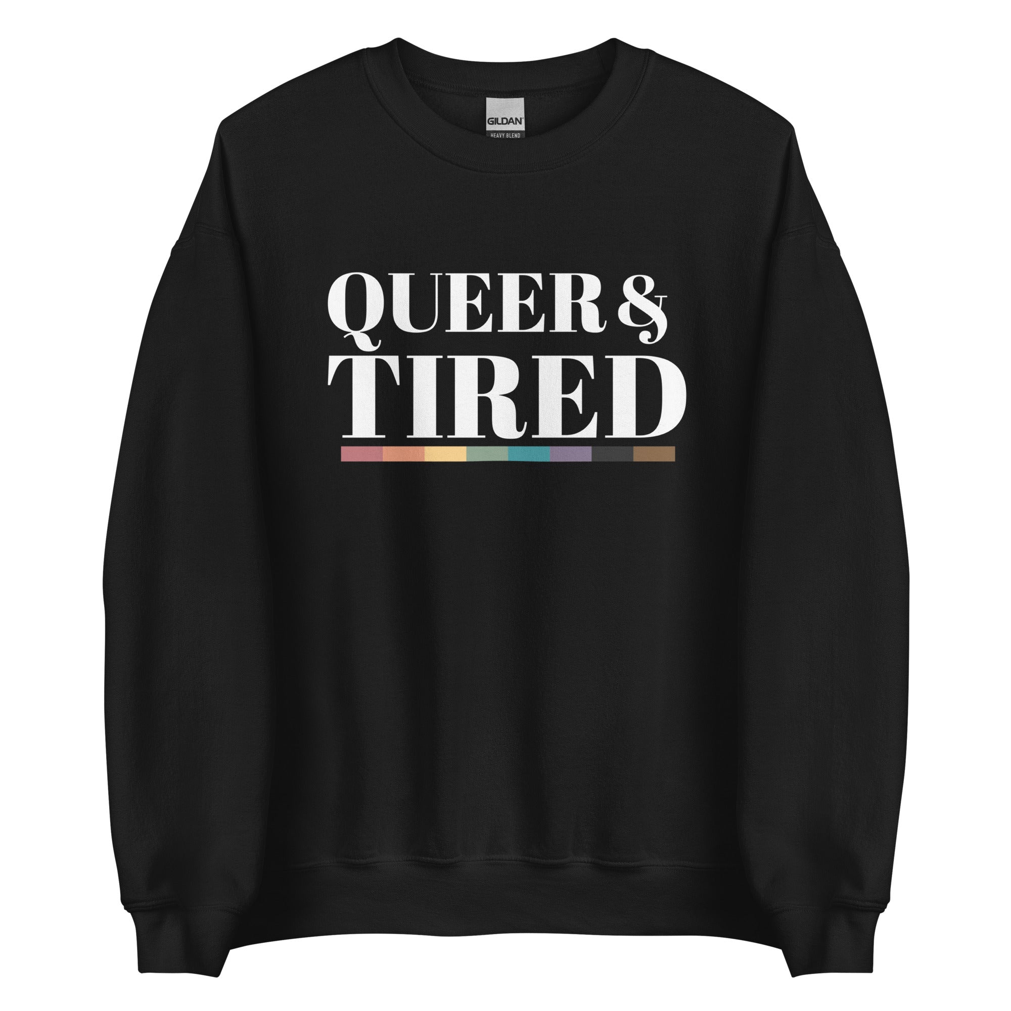 Queer & Tired Unisex Sweatshirt