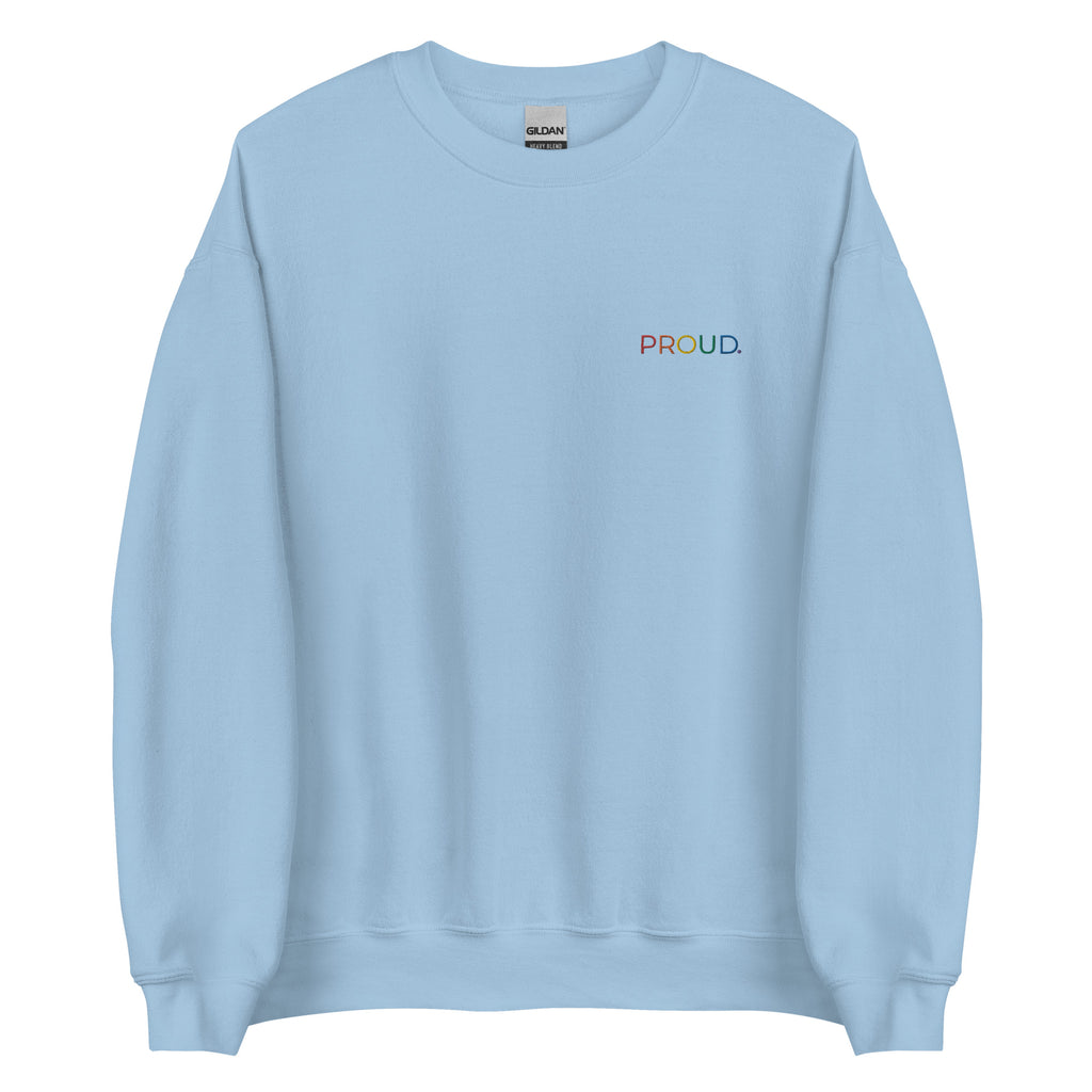 Proud Embroidered Unisex Sweatshirt