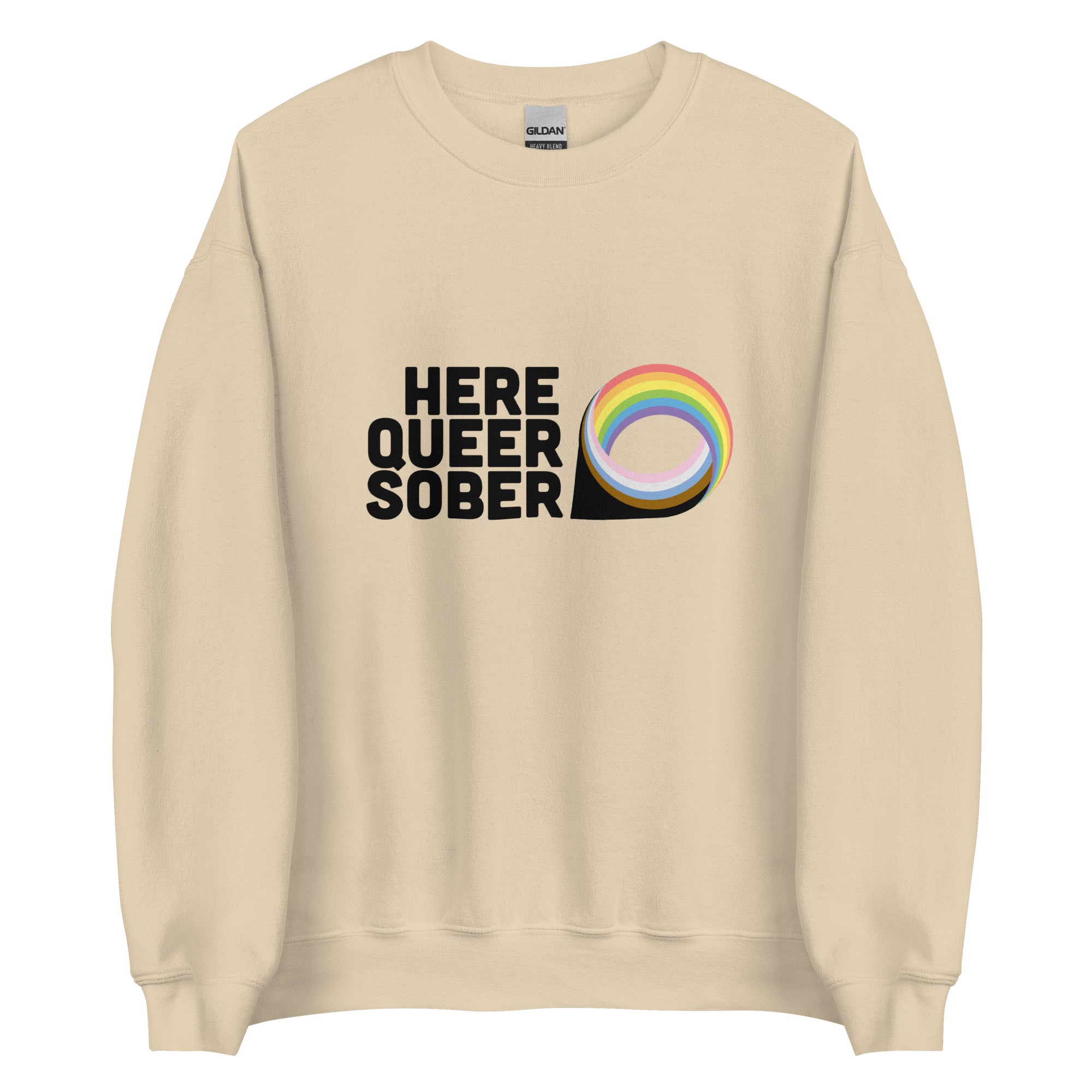 Here Queer Sober Unisex Sweatshirt