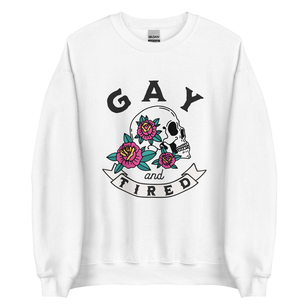 Gay & Tired Skull Unisex Sweatshirt