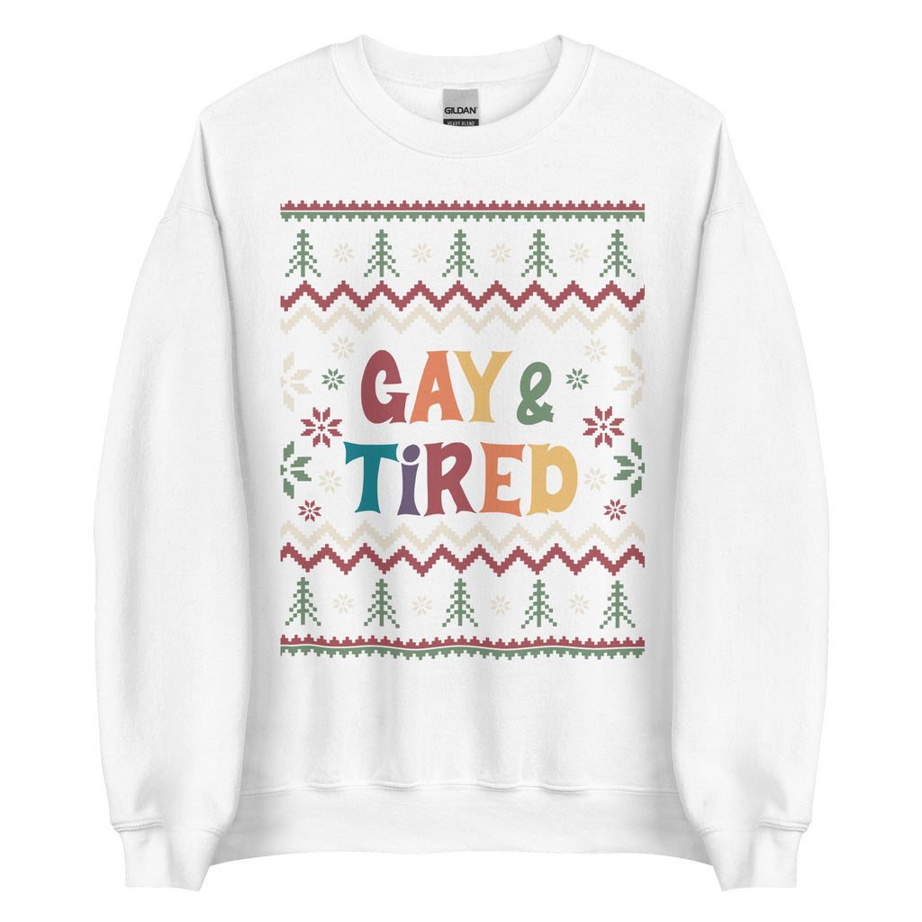 Gay & Tired Ugly Sweater