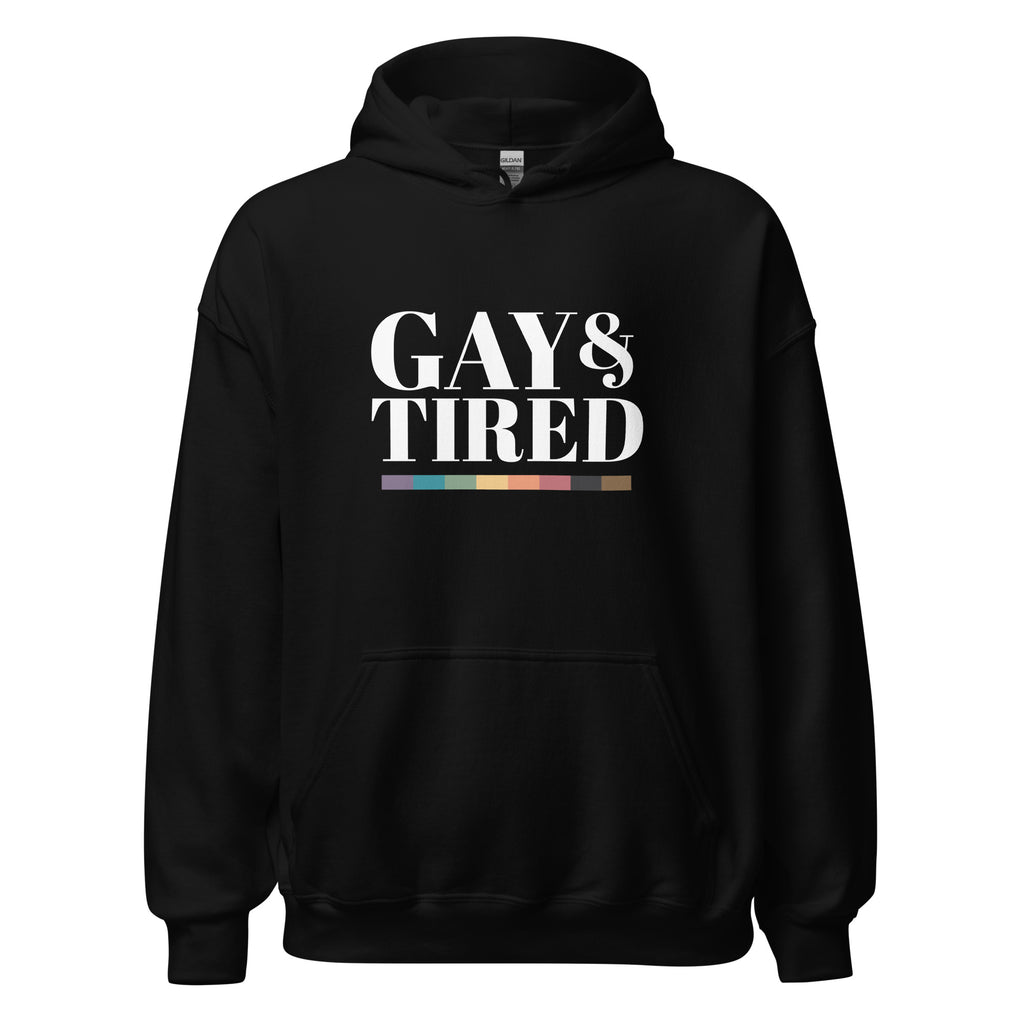 Gay and Tired Unisex Hoodie