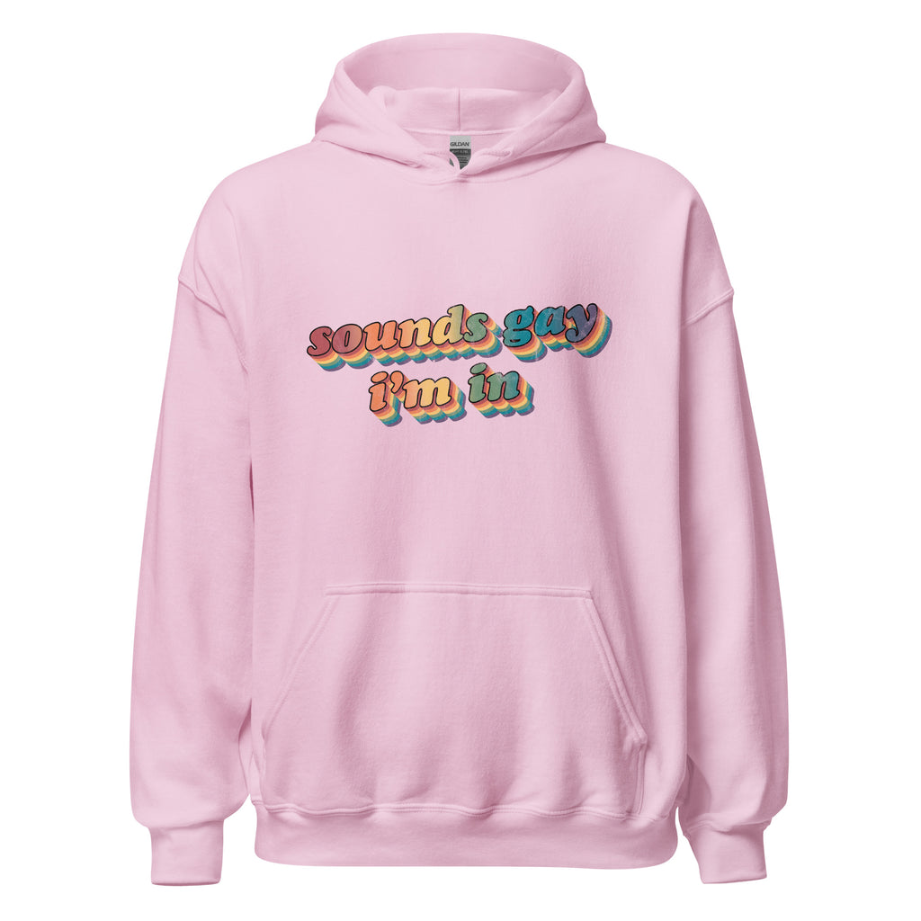 Retro Sounds Gay I'm In Unisex Hoodie