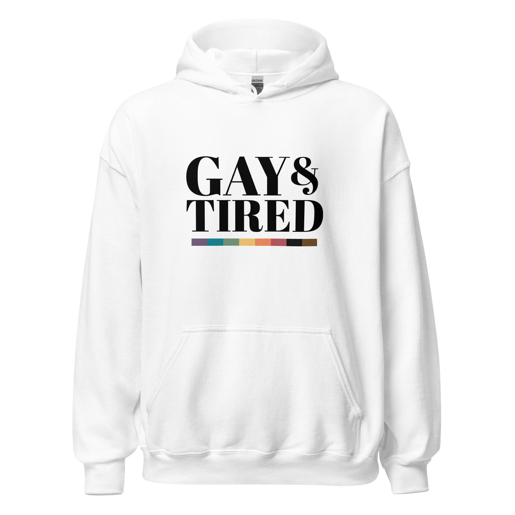 Gay and Tired Unisex Hoodie