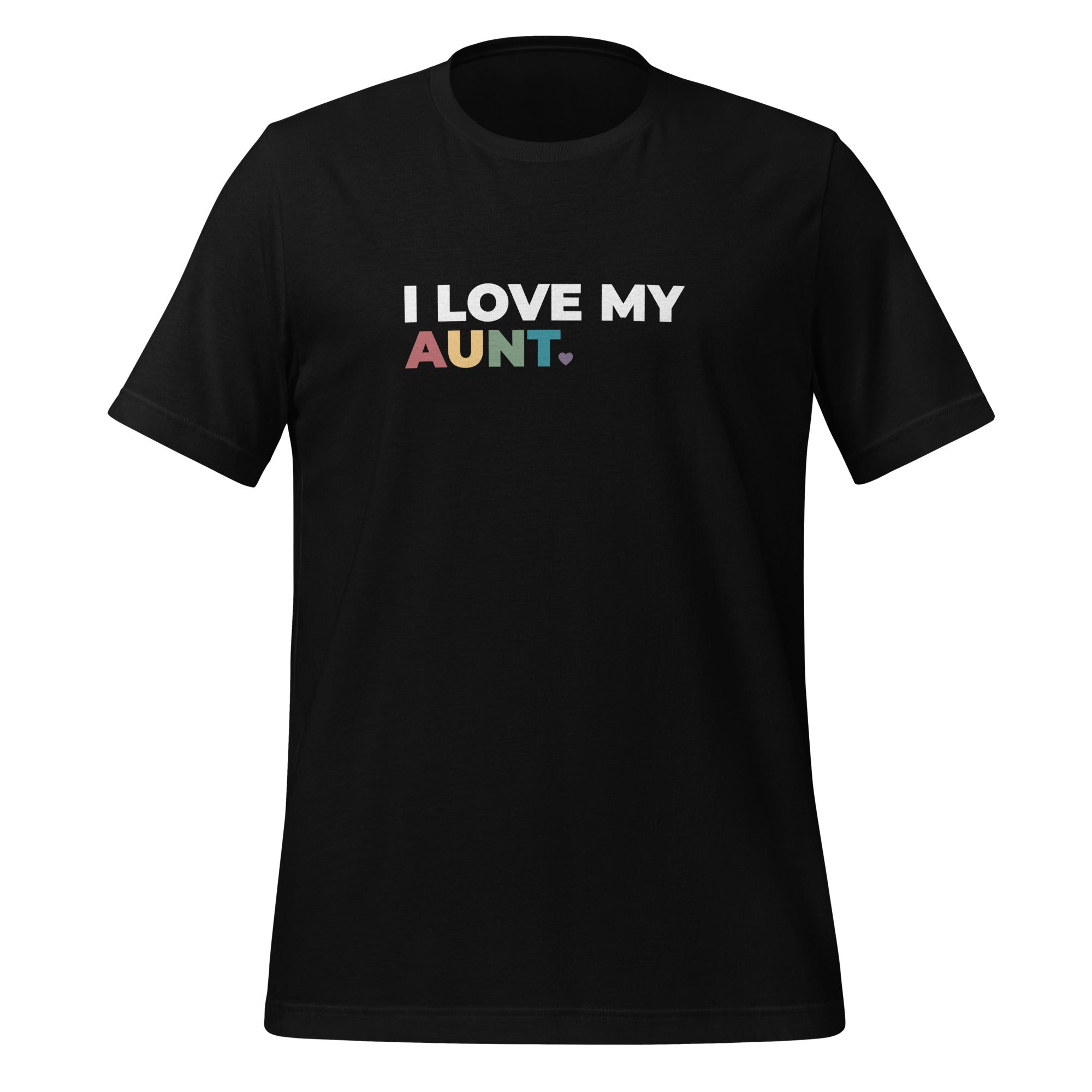 I Love My Aunt Unisex T-Shirt