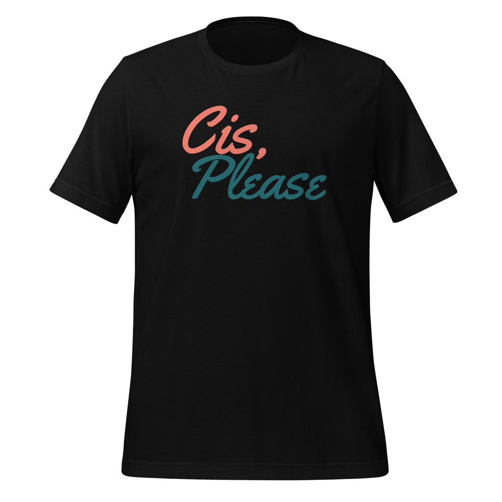 Camiseta unisex Cis, POR FAVOR