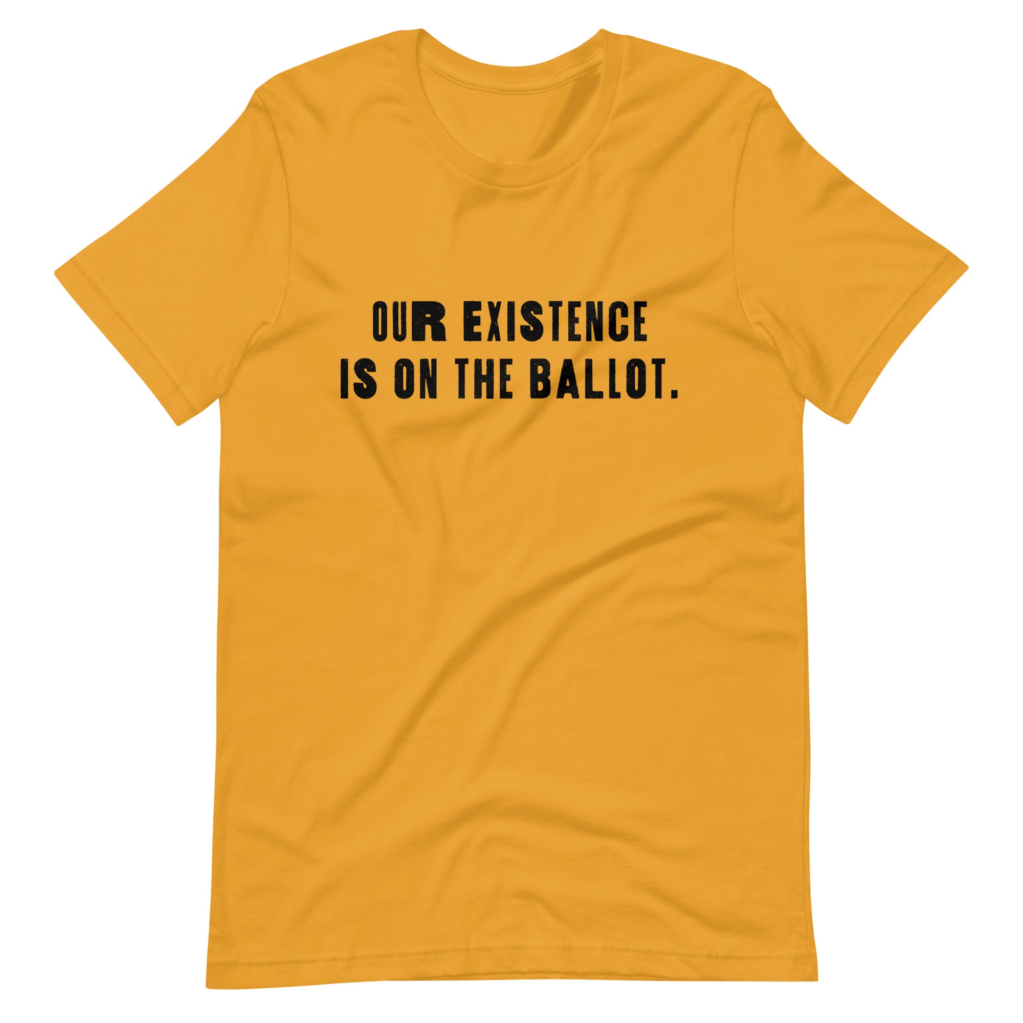 T-shirt unisexe « Notre existence est sur le bulletin de vote »