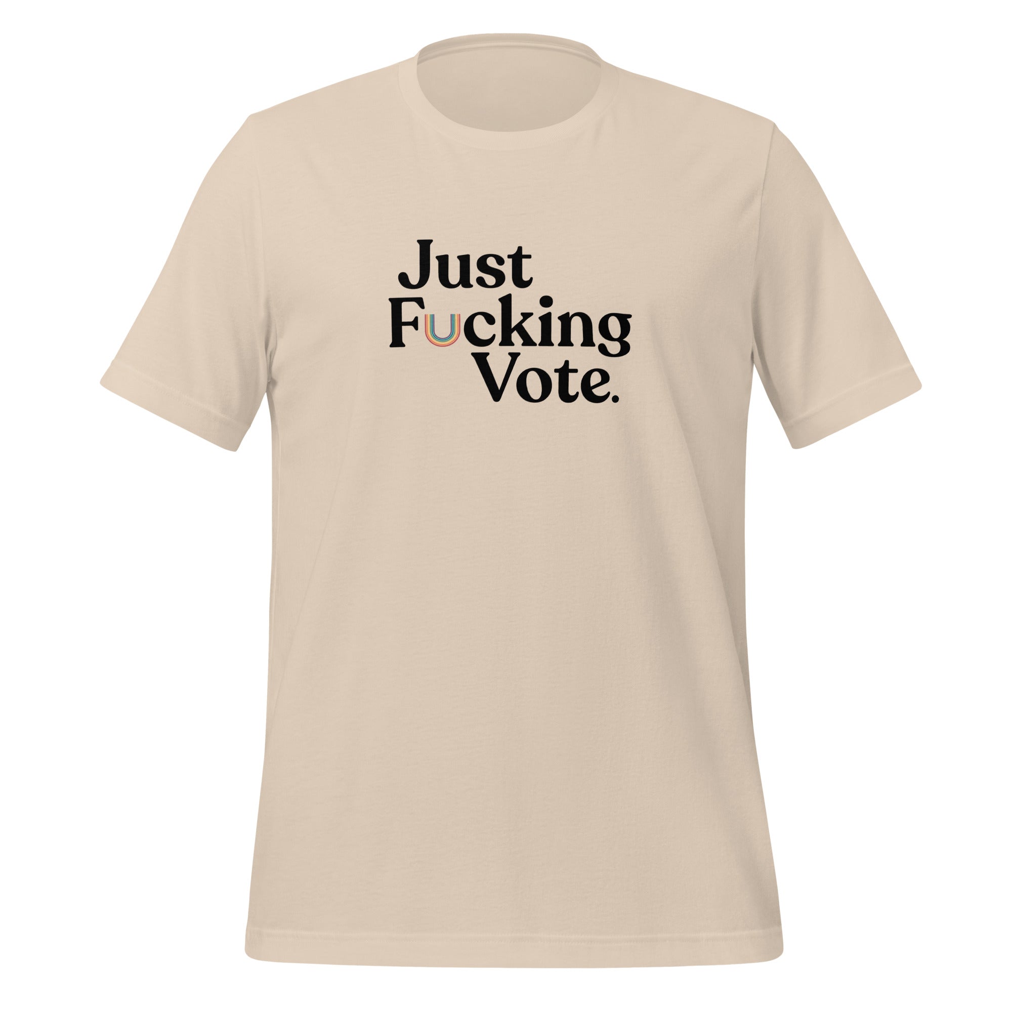 Camiseta unisex con el mensaje "Just Fucking Vote"