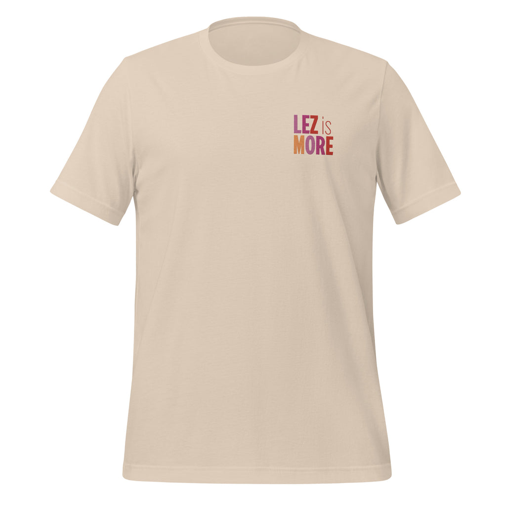 Lez is More Embroidered Unisex T-Shirt