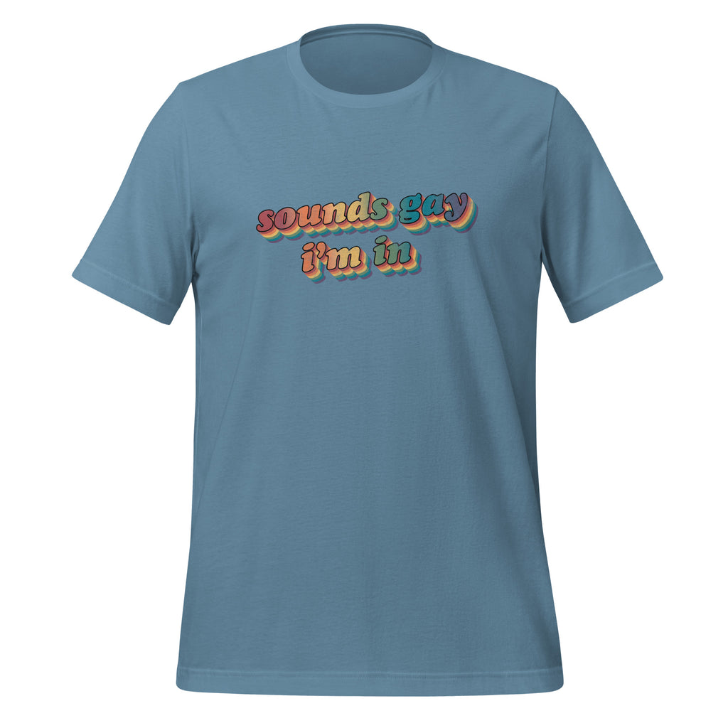 Retro Sounds Gay I'm In Unisex T-Shirt