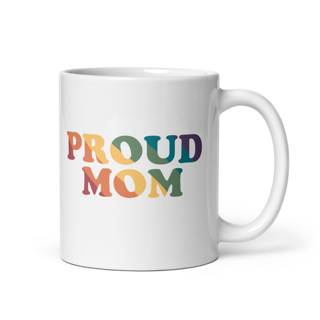 Proud Mom Mug