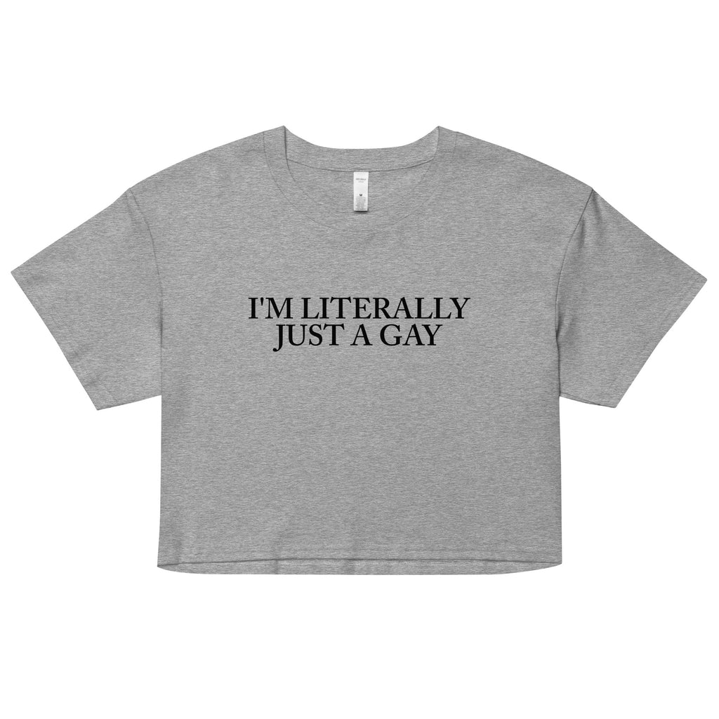 Literally Just a Gay Crop Top