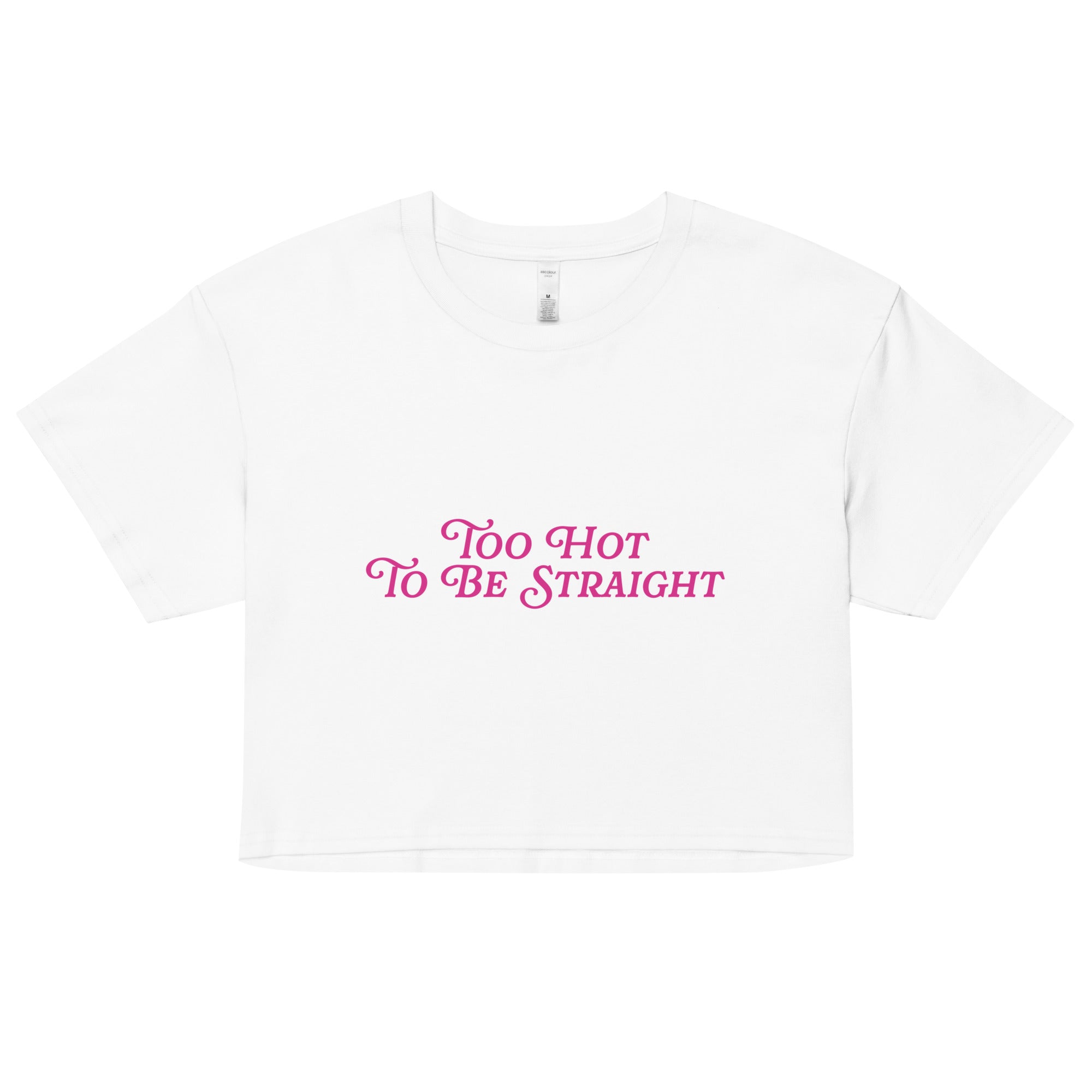 Top corto unisex demasiado sexy para ser heterosexual