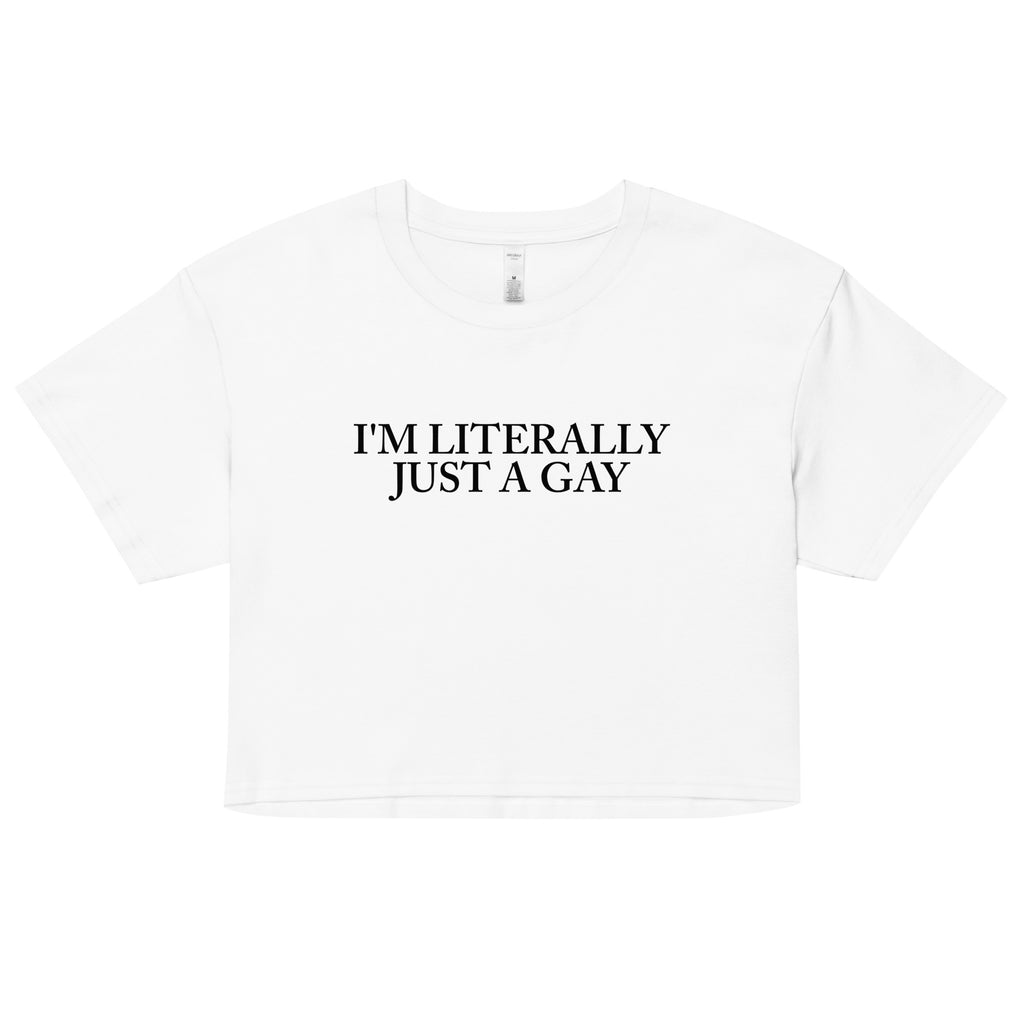 Literally Just a Gay Crop Top