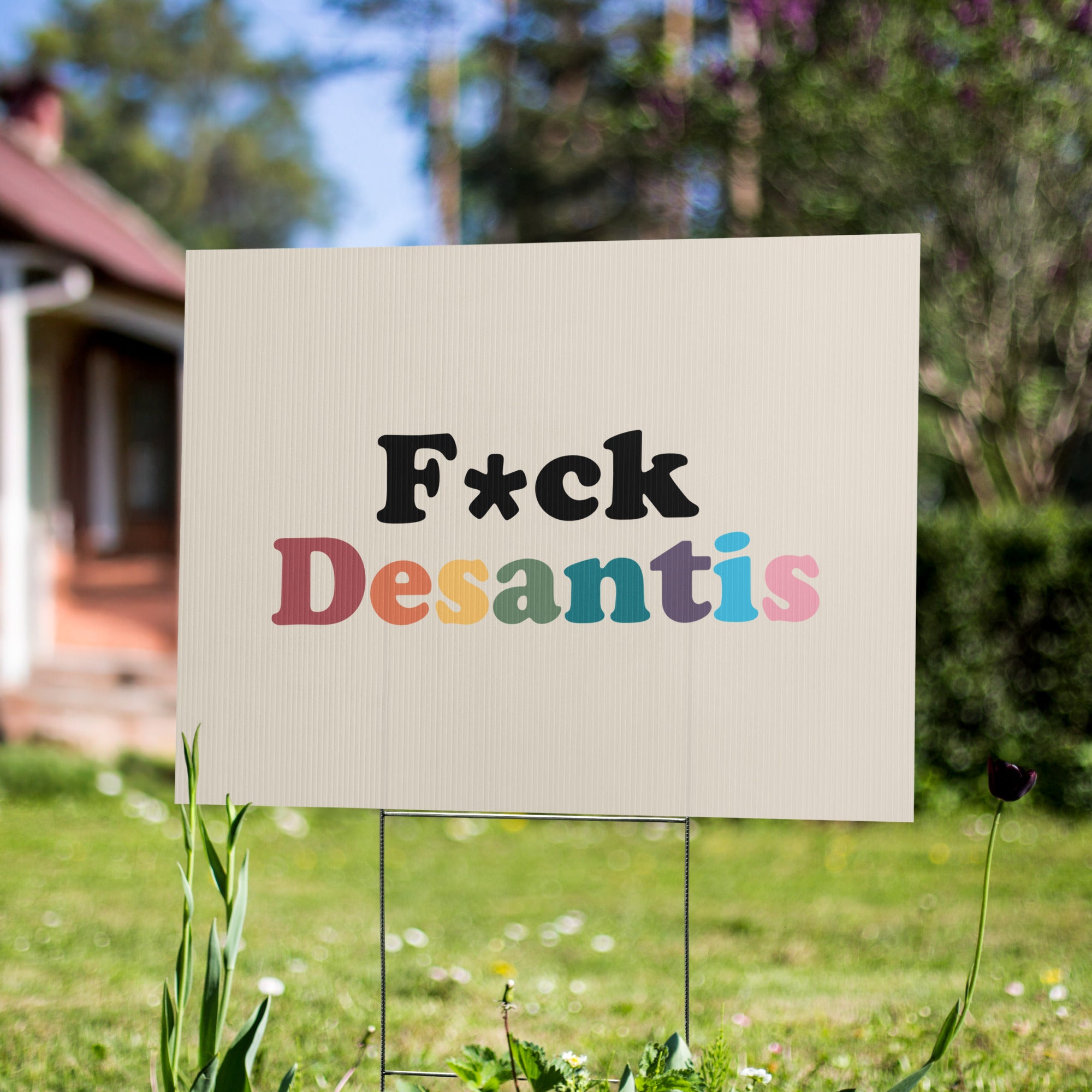 Fuck Desantis Yard Sign