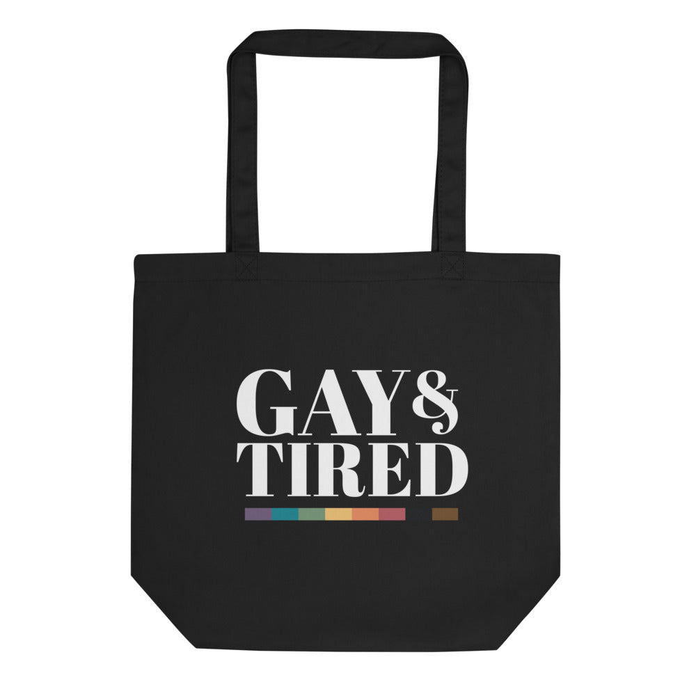 Gay and Tired Organic Tote Bag