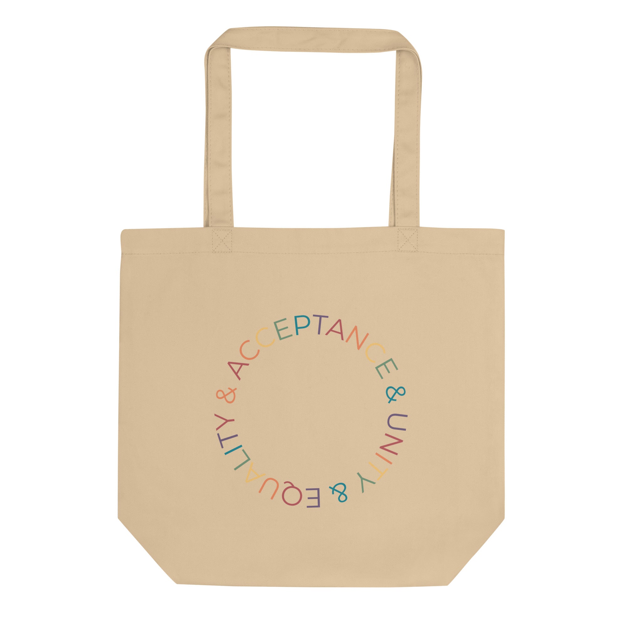 Acceptance & Unity & Equality Organic Tote Bag