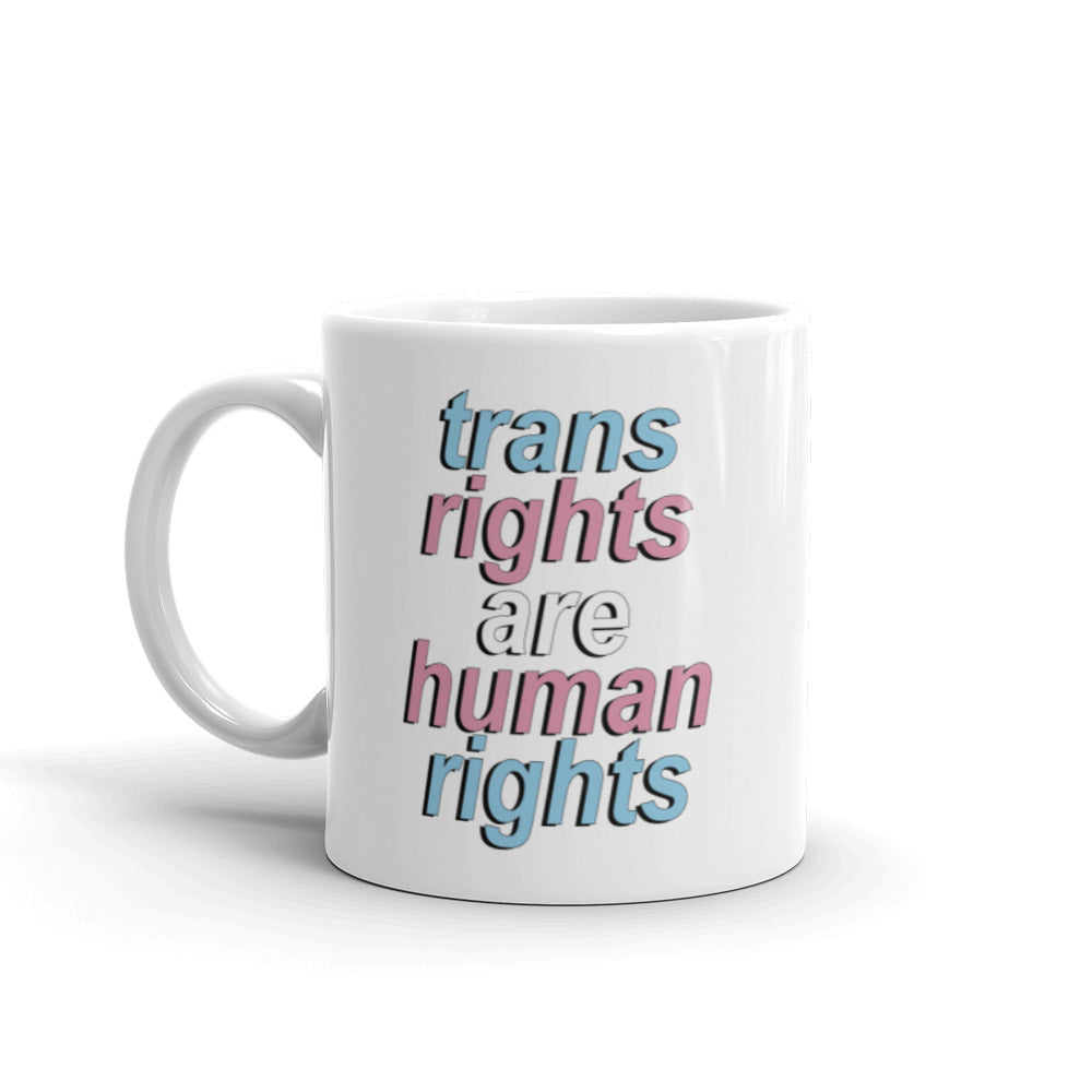 Trans Rights Are Human Rights Mug