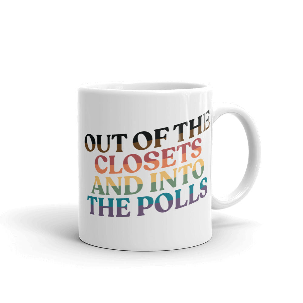 Out Of The Closets and Into The Polls Mug