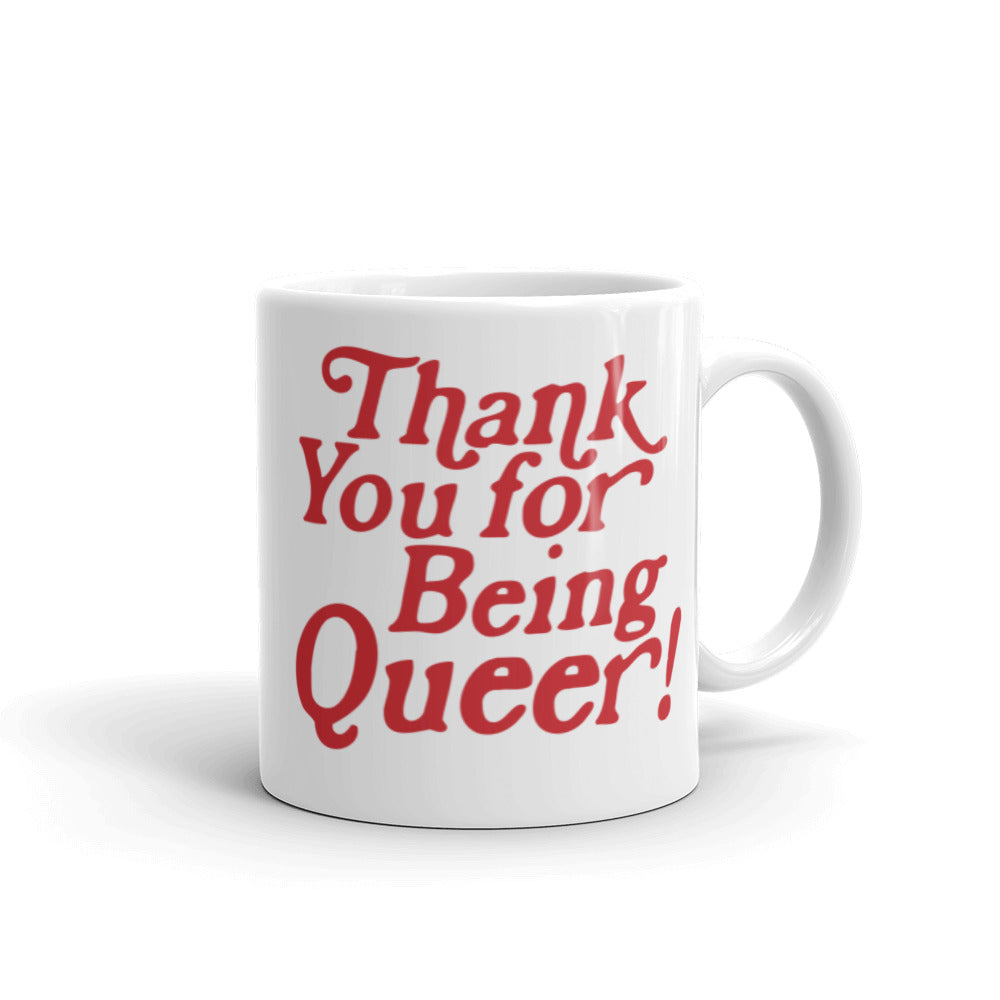 Thank You For Being Queer Mug
