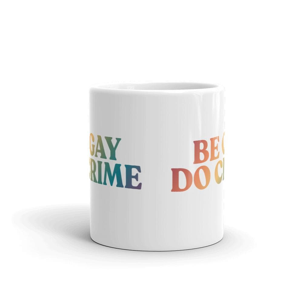 Be Gay Do Crime Mug