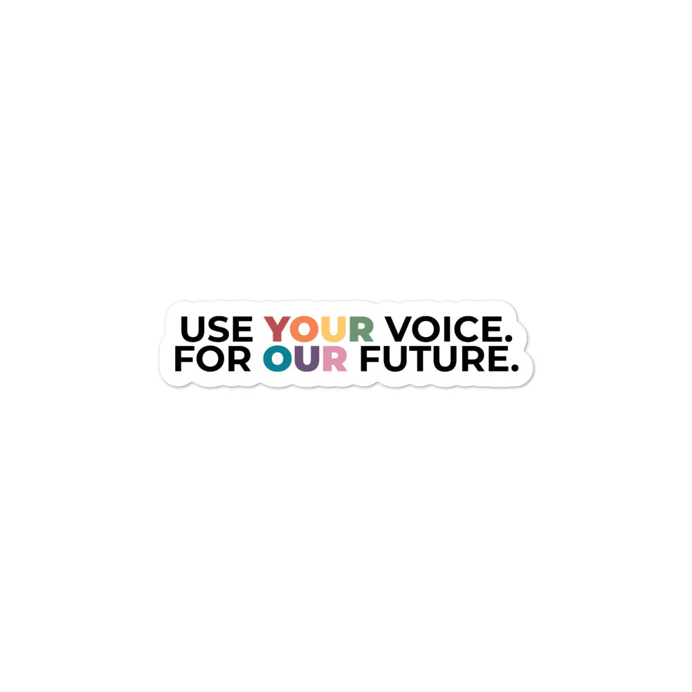 Use Your Voice For Our Future Stickers