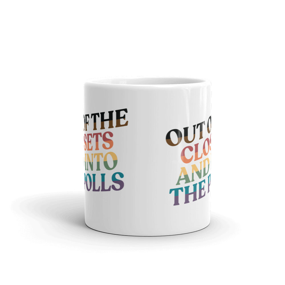 Out Of The Closets and Into The Polls Mug