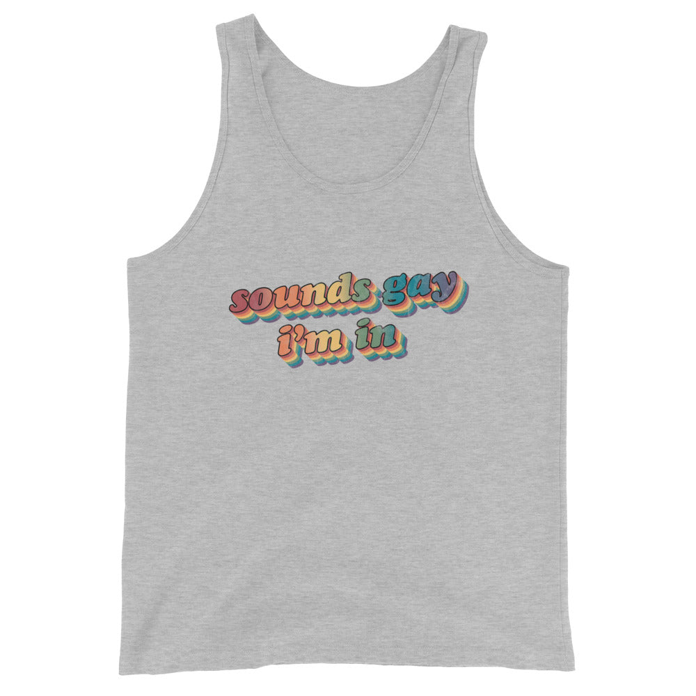 Retro Sounds Gay I'm In Unisex Tank Top