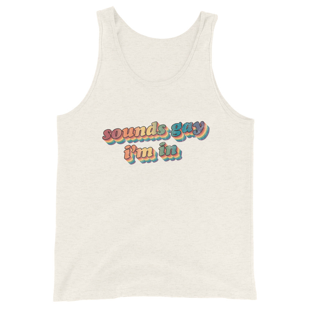 Retro Sounds Gay I'm In Unisex Tank Top