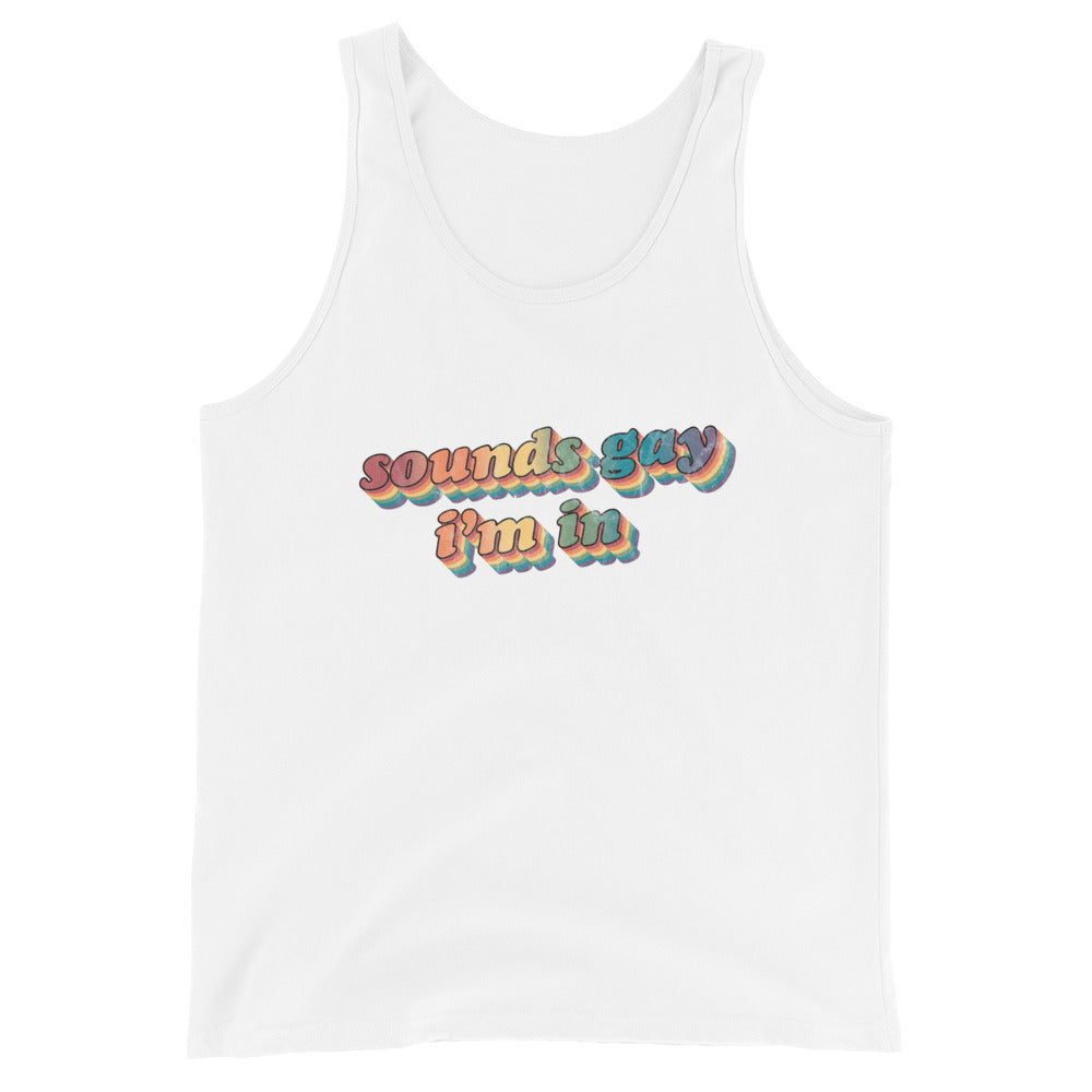 Retro Sounds Gay I'm In Unisex Tank Top